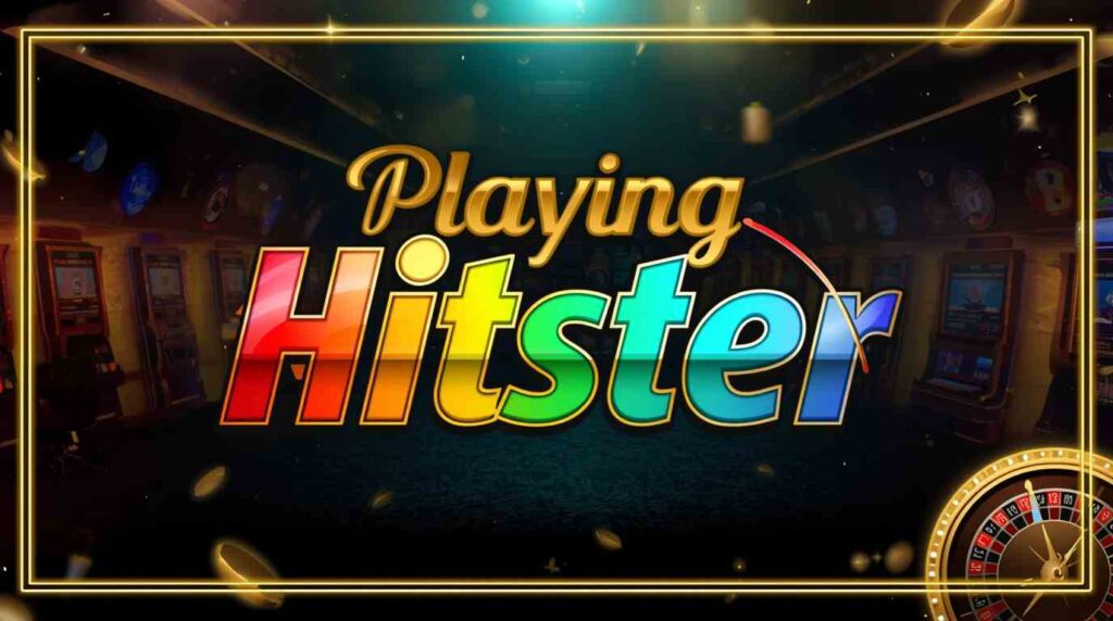 playing hister casino